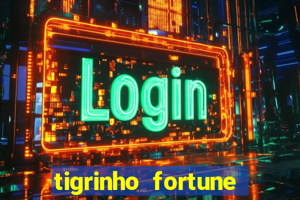 tigrinho fortune dinheiro infinito